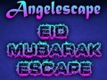 Játék Angyal Eid Mubarak menekülés  online